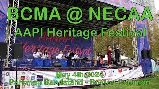 20240504 - BCMA performing at the NECAA AAPI Heritage Festival on Boston Common.