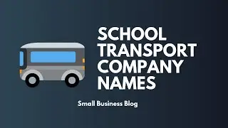 Best School Bus Transport Company Names