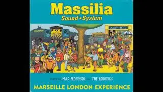 Massislia Sound System - Lo Oai - (Marseille London Experience)