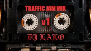 DJ LALO &ndash; Traffic Jam Mix Vol. 1 &ndash; Chicago House / House Music