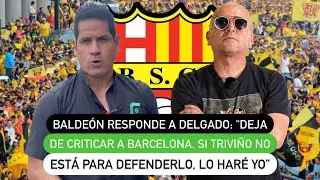 Baldeón responde a Delgado: 