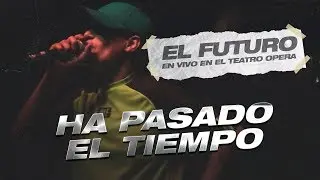 Mala Fama - Ha Pasado el Tiempo (En Vivo en Teatro Opera)