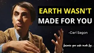 What If Earth Was NEVER Meant for Humans? Carl Sagan Will SHATTER Your Beliefs