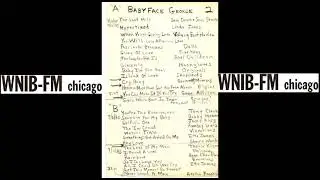 Baby Face George - RADIO AIRCHECK - WNIB - July 2nd through 11th 1983 2AM to 3:45AM - Tape 2