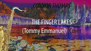 Finger Lakes | Connor Thomas Live | With Saxaphone | Tommy Emmanuel (Cover)