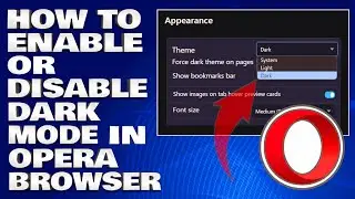 How To Enable or Disable Dark Mode in Opera Web Browser [Guide]
