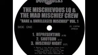 THE MISCHIEVOUS LQ & THE MAD MISCHIEF CREW 