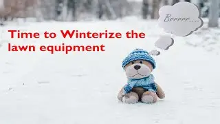 Prepping your equipment for the winter - It's easier than you think.