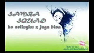 SAMBA SQUAD - ko selingku z juga bisa(papua hits musik 2021)
