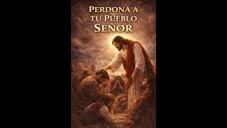 PERDONA A TU PUEBLO SEÑOR - CORO SION - CANTO DE SEMANA SANTA Y CUARESMA
