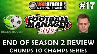 Regen Rovers | #17 Second Season Review | Football Manager 2017 Create-A-Club Career