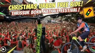 15,000 ക്രിസ്മസ് പാപ്പാമാർ ഇറങ്ങിയപ്പോൾ😱😱😱|Urban Free Ride😮‍💨😍|Joyal Joshy