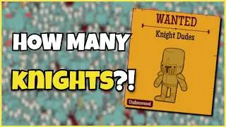 Knights Are CRAZY STRONG! | How Many Dudes