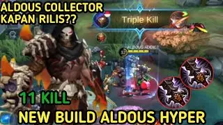 ALDOUS COLLECTOR KAPAN ? BUILD ALDOUS HYPER TERSAKIT 2021 TERBARU SEASON 21 - TOP GLOBAL ALDOUS