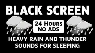 Heavy Rain and Thunder Sound for Sleeping – Black Screen – Deep Rest with Rain and Distant Thunder