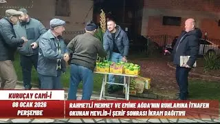 RAHMETLİ MEHMET VE EMİNE AĞDA'NIN RUHLARINA İTHAFEN OKUNAN MEVLİD-İ ŞERİF SONRASI İKRAM DAĞITIMI
