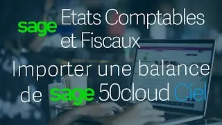 Sage ECF - Importez une balance depuis Sage 50 Cloud Ciel
