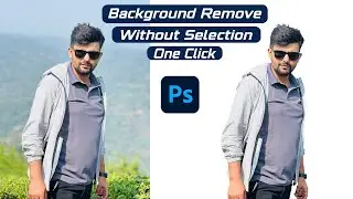 Background remove without selection | Photoshop tutorial