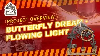 Butterfly Dream &middot; Flowing Light｜Student Project Made in  SkyFire Laser Workshop