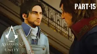 Assassin's Creed® Unity Gameplay Part 15