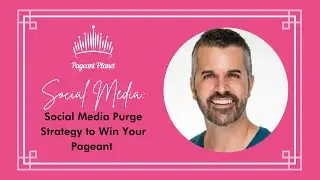 Social Media Purge Strategy to Win Your Pageant