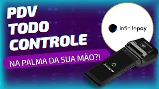 TENHA CONTROLE DE SEU NEG&Oacute;CIO COM PDV DA INFINITE PAY PASSO A PASSO