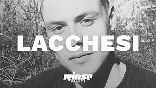 Lacchesi (DJ set) | Rinse France