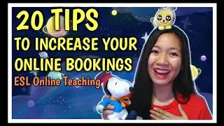 TIPS HOW TO INCREASE ONLINE BOOKINGS// ESL ONLINE TEACHING
