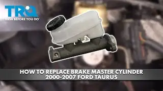 How to Replace Brake Master Cylinder 2000-2007 Ford Taurus