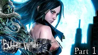 Bullet Witch - Part 1