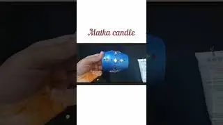 Matka candle 🕯#craft#creative#shorts #diy#candle#satisfying#handmade#magic#art