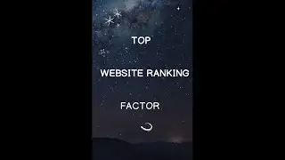 Top Website Ranking Factors