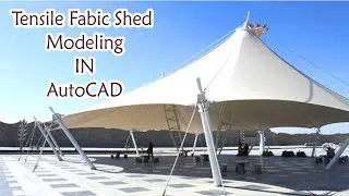 Tensile Fabric Shed Modeling in AutoCAD