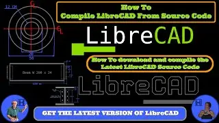 Compile LibreCAD Source Code On Your PC To Get The Latest Version Of LibreCAD Application.