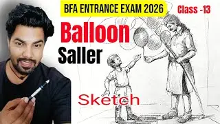 Balloon saller composition for bfa entrance exam ||  figure drawing tutorial for beginners||