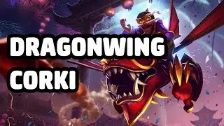 DRAGONWING CORKI SKIN SPOTLIGHT - LEAGUE OF LEGENDS