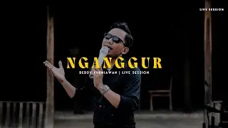 NGANGGUR - DEDDY KURNIAWAN (MASDED) | LIVE SESSION