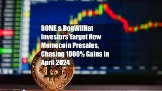 BOME & DogWifHat Investors Target New Memecoin Presales, Chasing 1000%