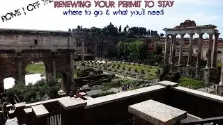 Rome | Italian Permit to Stay: Where to Go & What You Need (Work/Study/Immigration)