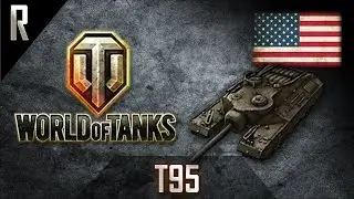 ► World of Tanks: T95, American Tier IX tank destroyer [9 kills, 7409 dmg]