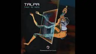 Talpa - Take Me Back