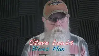 Blues Man  ( Cover by Steve Lewis )