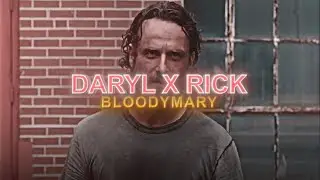 Daryl x Rick | Blood Mary | Edit