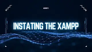 Installing the XAMPP