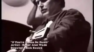 If you're gonna be dumb - Roger Alan Wade ( Subtitulado )