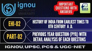 IGNOU  EHI-02 History of India From Earliest Times to 8th Century  A .D.  IMP QUES WITH ANS PART-02