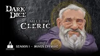 Dark Dice | Season 1 | BONUS | Meet the Cleric