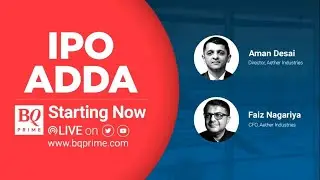 IPO Adda With Aether Industries' Director & CFO