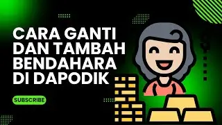 Cara Mengganti Dan Menambahkan Bendahara Di Dapodik