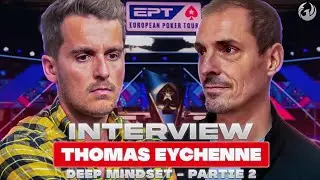 DEEP MINDSET -  Interview du shark Thomas Eychenne partie 2